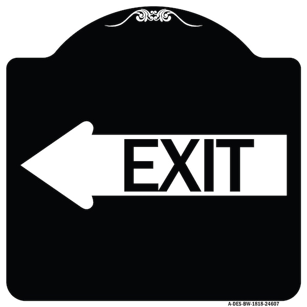 Exit With Left Arrow Heavy-Gauge Aluminum Architectural Sign, 18" H, 18" L, BW-1818-24607